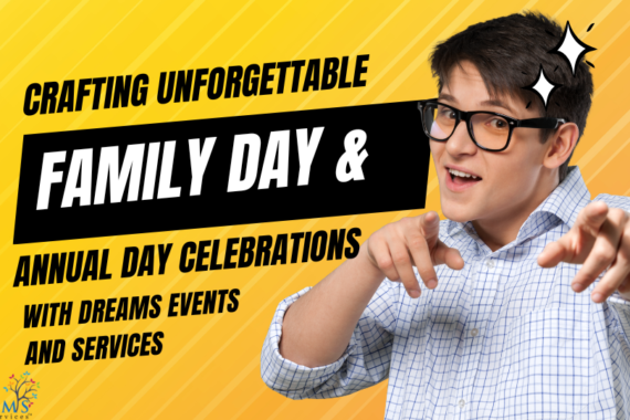 Crafting Unforgettable Family Day and Annual Day Celebrations