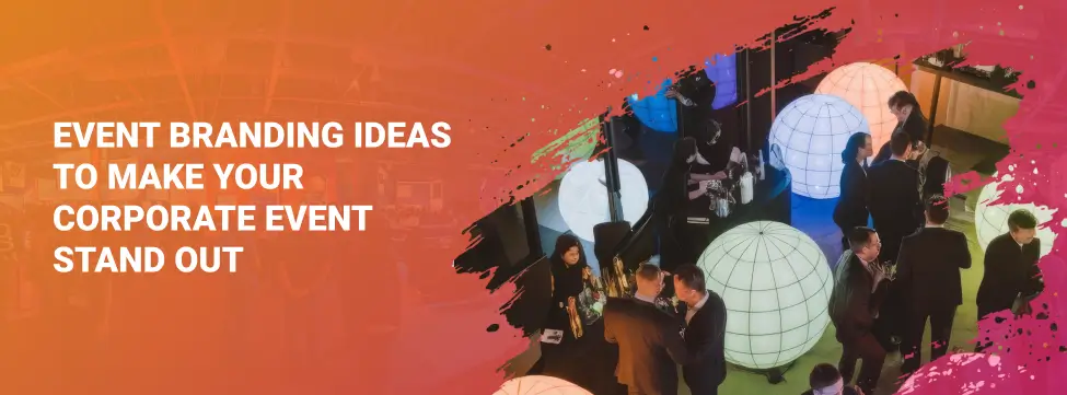 event-branding-ideas-corporate-event-management